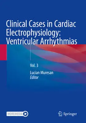 Muresan |  Clinical Cases in Cardiac Electrophysiology: Ventricular Arrhythmias | Buch |  Sack Fachmedien