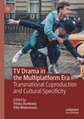 Weissmann / Dunleavy |  TV Drama in the Multiplatform Era | Buch |  Sack Fachmedien