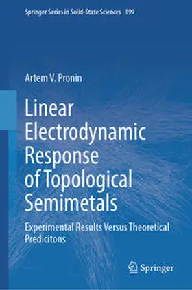 Pronin |  Linear Electrodynamic Response of Topological Semimetals | Buch |  Sack Fachmedien