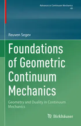 Segev | Foundations of Geometric Continuum Mechanics | E-Book | sack.de