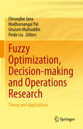 Jana / Pal / Muhiuddin |  Fuzzy Optimization, Decision-making and Operations Research | eBook | Sack Fachmedien
