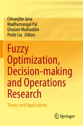 Jana / Liu / Pal |  Fuzzy Optimization, Decision-making and Operations Research | Buch |  Sack Fachmedien
