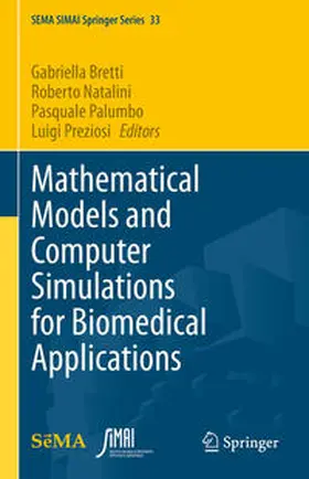 Bretti / Natalini / Palumbo | Mathematical Models and Computer Simulations for Biomedical Applications | E-Book | sack.de