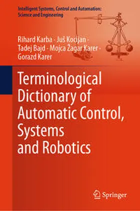 Karba / Kocijan / Karer |  Terminological Dictionary of Automatic Control, Systems and Robotics | Buch |  Sack Fachmedien