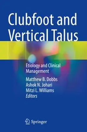 Dobbs / Johari / Williams | Clubfoot and Vertical Talus | Buch | 978-3-031-35885-2 | www.sack.de