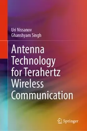 Nissanov / Singh |  Antenna Technology for Terahertz Wireless Communication | eBook | Sack Fachmedien
