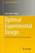 López-Fidalgo |  Optimal Experimental Design | Buch |  Sack Fachmedien