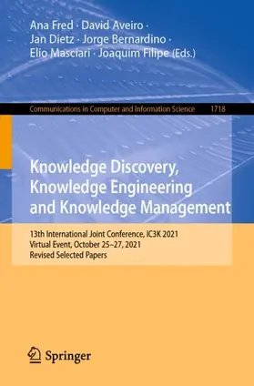 Fred / Aveiro / Filipe |  Knowledge Discovery, Knowledge Engineering and Knowledge Management | Buch |  Sack Fachmedien