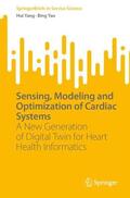 Yao / Yang |  Sensing, Modeling and Optimization of Cardiac Systems | Buch |  Sack Fachmedien