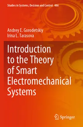 Tarasova / Gorodetskiy |  Introduction to the Theory of Smart Electromechanical Systems | Buch |  Sack Fachmedien