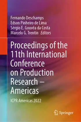 Deschamps / G. Trentin / Pinheiro de Lima |  Proceedings of the 11th International Conference on Production Research - Americas | Buch |  Sack Fachmedien