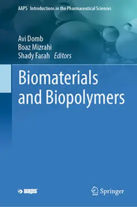 Domb / Mizrahi / Farah |  Biomaterials and Biopolymers | eBook | Sack Fachmedien