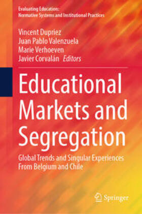 Dupriez / Valenzuela / Verhoeven |  Educational Markets and Segregation | eBook | Sack Fachmedien