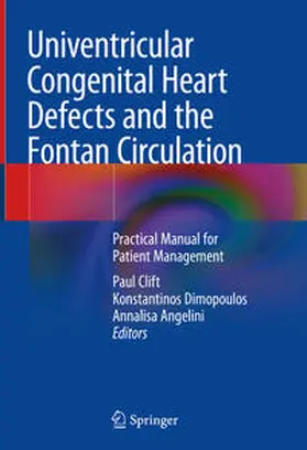 Clift / Dimopoulos / Angelini | Univentricular Congenital Heart Defects and the Fontan Circulation | E-Book | sack.de