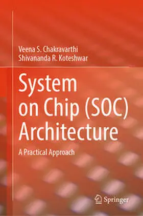 Chakravarthi / Koteshwar |  System on Chip (SOC) Architecture | Buch |  Sack Fachmedien