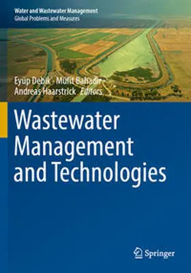 Debik / Haarstrick / Bahadir |  Wastewater Management and Technologies | Buch |  Sack Fachmedien