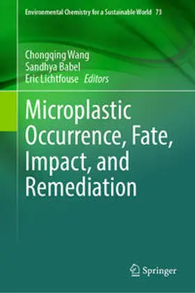 Wang / Babel / Lichtfouse |  Microplastic Occurrence, Fate, Impact, and Remediation | eBook | Sack Fachmedien