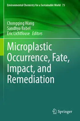 Wang / Babel / Lichtfouse |  Microplastic Occurrence, Fate, Impact, and Remediation | Buch |  Sack Fachmedien