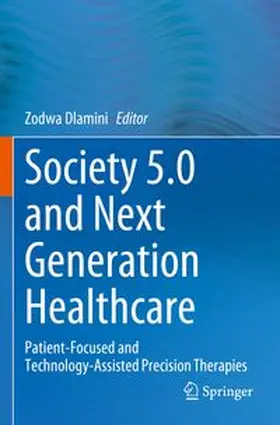 Dlamini | Society 5.0 and Next Generation Healthcare | Buch | 978-3-031-36463-1 | www.sack.de