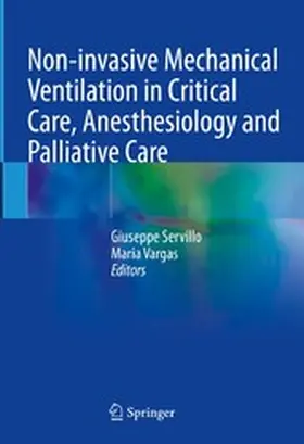 Servillo / Vargas |  Non-invasive Mechanical Ventilation in Critical Care, Anesthesiology and Palliative Care | eBook | Sack Fachmedien