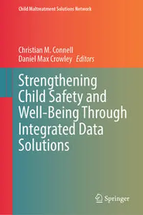 Connell / Crowley |  Strengthening Child Safety and Well-Being Through Integrated Data Solutions | eBook | Sack Fachmedien