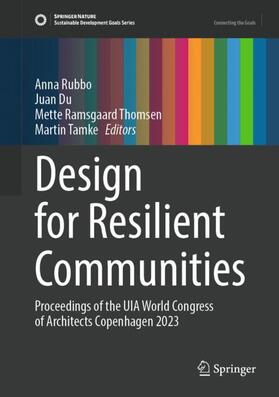 Rubbo / Tamke / Du |  Design for Resilient Communities | Buch |  Sack Fachmedien