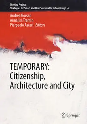 Borsari / Ascari / Trentin |  TEMPORARY: Citizenship, Architecture and City | Buch |  Sack Fachmedien