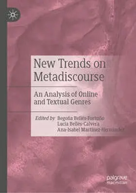 Bellés-Fortuño / Martínez-Hernández / Bellés-Calvera |  New Trends on Metadiscourse | Buch |  Sack Fachmedien