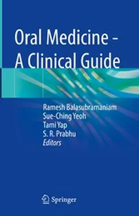 Balasubramaniam / Yeoh / Yap |  Oral Medicine - A Clinical Guide | eBook | Sack Fachmedien