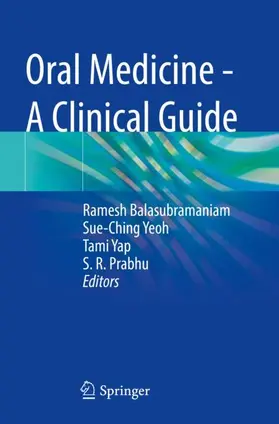 Balasubramaniam / Yeoh / Yap |  Oral Medicine - A Clinical Guide | Buch |  Sack Fachmedien
