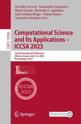 Gervasi / Murgante / Taniar |  Computational Science and Its Applications ¿ ICCSA 2023 | Buch |  Sack Fachmedien
