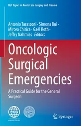 Tarasconi / Bui / Chirica |  Oncologic Surgical Emergencies | eBook | Sack Fachmedien