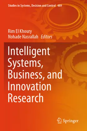 Nasrallah / Khoury |  Intelligent Systems, Business, and Innovation Research | Buch |  Sack Fachmedien
