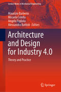 Barberio / Colella / Figliola |  Architecture and Design for Industry 4.0 | eBook | Sack Fachmedien