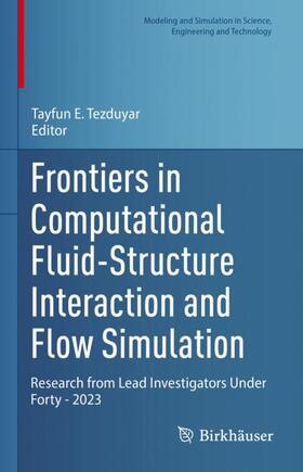 Tezduyar | Frontiers in Computational Fluid-Structure Interaction and Flow Simulation | Buch | 978-3-031-36941-4 | sack.de