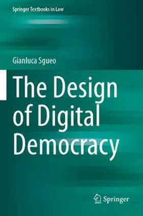 Sgueo |  The Design of Digital Democracy | Buch |  Sack Fachmedien