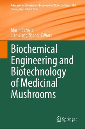 Zhong / Berovic | Biochemical Engineering and Biotechnology of Medicinal Mushrooms | Buch | 978-3-031-36949-0 | sack.de