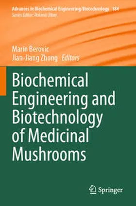 Zhong / Berovic |  Biochemical Engineering and Biotechnology of Medicinal Mushrooms | Buch |  Sack Fachmedien