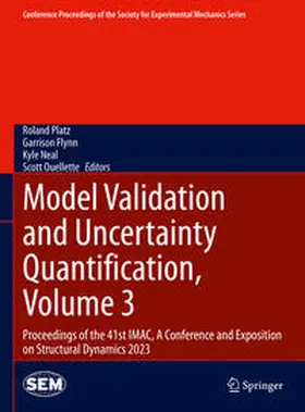 Platz / Ouellette / Flynn |  Model Validation and Uncertainty Quantification, Volume 3 | Buch |  Sack Fachmedien