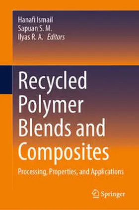 Ismail / S. M. / R. A. |  Recycled Polymer Blends and Composites | Buch |  Sack Fachmedien
