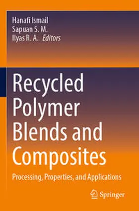 Ismail / S. M. / R. A. |  Recycled Polymer Blends and Composites | Buch |  Sack Fachmedien