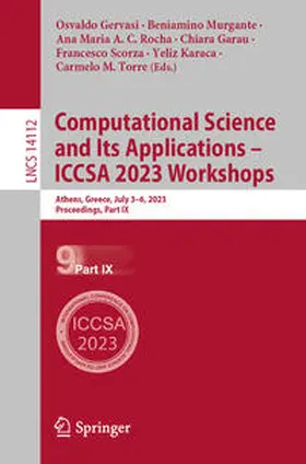 Gervasi / Murgante / Rocha |  Computational Science and Its Applications - ICCSA 2023 Workshops | Buch |  Sack Fachmedien