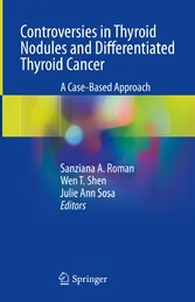 Roman / Shen / Sosa |  Controversies in Thyroid Nodules and Differentiated Thyroid Cancer | eBook | Sack Fachmedien