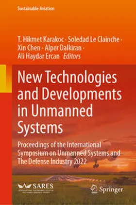 Karakoc / Le Clainche / Ercan |  New Technologies and Developments in Unmanned Systems | Buch |  Sack Fachmedien