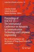 Iwendi / Boulouard / Kryvinska |  Proceedings of ICACTCE'23 — The International Conference on Advances in Communication Technology and Computer Engineering | eBook | Sack Fachmedien