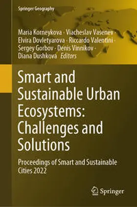 Korneykova / Vasenev / Dovletyarova |  Smart and Sustainable Urban Ecosystems: Challenges and Solutions | eBook | Sack Fachmedien