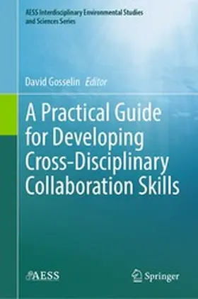 Gosselin | A Practical Guide for Developing Cross-Disciplinary Collaboration Skills | E-Book | www.sack.de