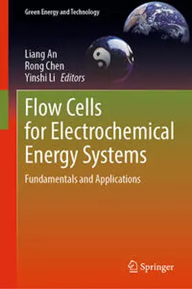 An / Li / Chen |  Flow Cells for Electrochemical Energy Systems | Buch |  Sack Fachmedien