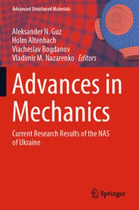 Guz / Nazarenko / Altenbach |  Advances in Mechanics | Buch |  Sack Fachmedien