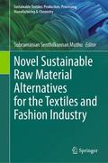 Muthu |  Novel Sustainable Raw Material Alternatives for the Textiles and Fashion Industry | Buch |  Sack Fachmedien